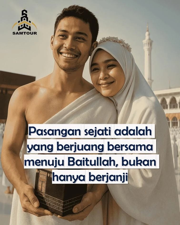 Pasangan Sejati Berjuang Bersama ke Baitullah, Bukan Janji
